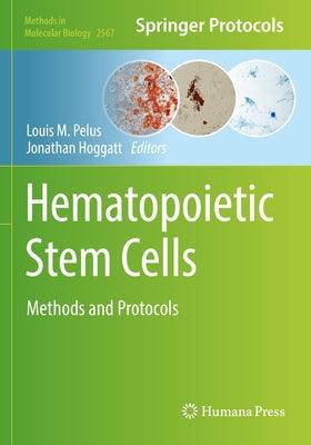 Hematopoietic Stem Cells: Methods and Protocols - Paperback | Diverse Reads