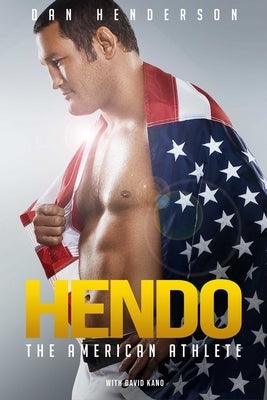 Hendo: The American Athlete - Hardcover | Diverse Reads