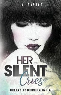 Her Silent Cries: There's A Story Behind Every Tear. - Paperback | Diverse Reads