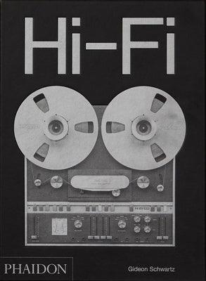 Hi-Fi: The History of High-End Audio Design - Hardcover | Diverse Reads