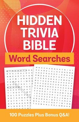 Hidden Trivia Bible Word Searches: 100 Puzzles Plus Bonus Q&a! - Paperback | Diverse Reads
