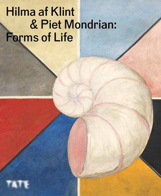 Hilma AF Klint and Piet Mondrian: Forms of Life - Hardcover | Diverse Reads