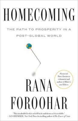Homecoming: The Path to Prosperity in a Post-Global World - Paperback | Diverse Reads