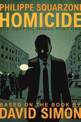Homicide: The Graphic Novel, Part One - Hardcover | Diverse Reads