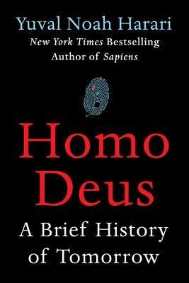 Homo Deus: A Brief History of Tomorrow - Hardcover | Diverse Reads