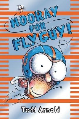 Hooray for Fly Guy! (Fly Guy #6): Volume 6 - Hardcover | Diverse Reads