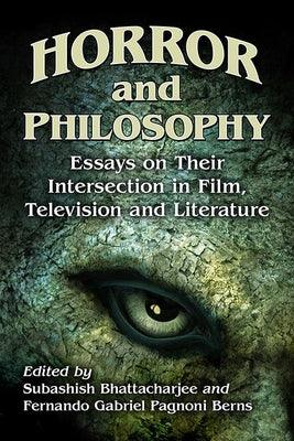 Horror and Philosophy: Essays on Their Intersection in Film, Television and Literature - Paperback | Diverse Reads
