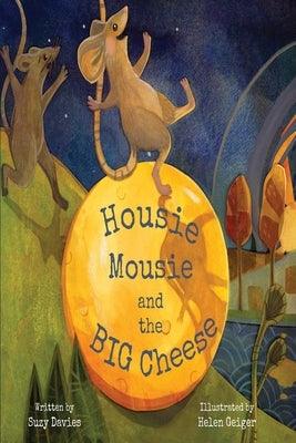 Housie Mousie and the Big Cheese - Paperback | Diverse Reads