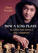How a King Plays: 64 Chess Tips from a Kid Champion - Hardcover | Diverse Reads