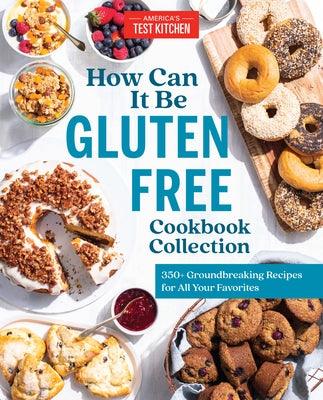 How Can It Be Gluten Free Cookbook Collection: 350+ Groundbreaking Recipes for All Your Favorites - Hardcover | Diverse Reads