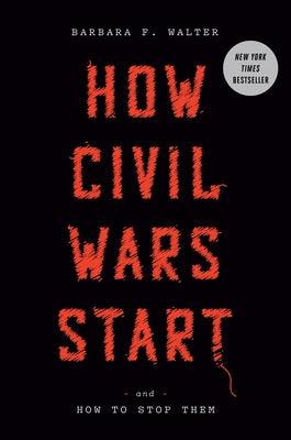 How Civil Wars Start: And How to Stop Them - Hardcover | Diverse Reads