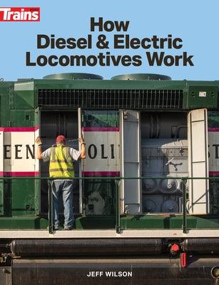 How Diesel and Electric Locomotives Work - Paperback | Diverse Reads