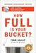 How Full Is Your Bucket? Expanded Anniversary Edition - Hardcover | Diverse Reads