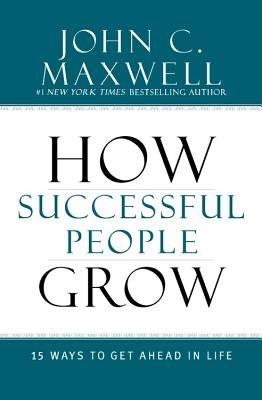 How Successful People Grow: 15 Ways to Get Ahead in Life - Hardcover | Diverse Reads