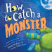 How to Catch a Monster - Hardcover | Diverse Reads