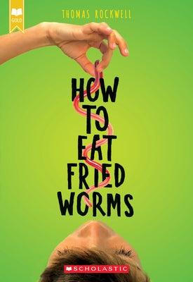 How to Eat Fried Worms - Paperback | Diverse Reads