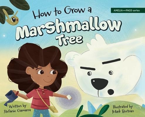 How to Grow a Marshmallow Tree - Hardcover | Diverse Reads