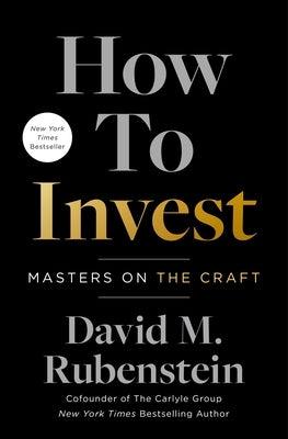 How to Invest: Masters on the Craft - Hardcover | Diverse Reads