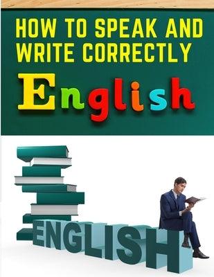 How to Speak and Write Correctly: Easy English Communication - Paperback | Diverse Reads