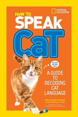 How to Speak Cat: A Guide to Decoding Cat Language - Paperback | Diverse Reads
