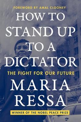 How to Stand Up to a Dictator: The Fight for Our Future - Hardcover | Diverse Reads