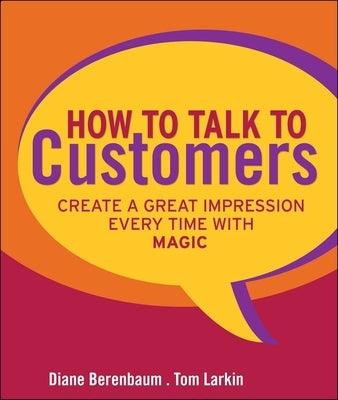 How to Talk to Customers - Hardcover | Diverse Reads