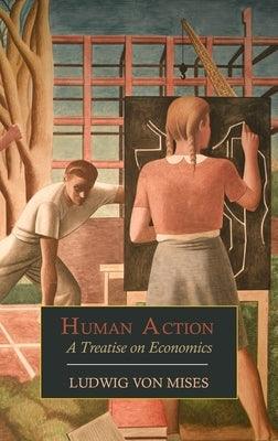 Human Action: A Treatise on Economics - Hardcover | Diverse Reads