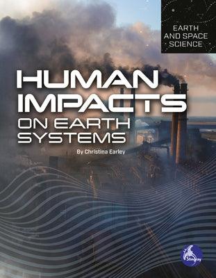 Human Impacts on Earth Systems - Paperback | Diverse Reads