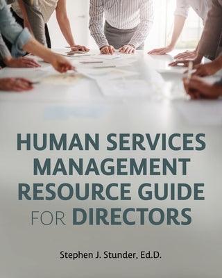 Human Services Management Resource Guide for Directors - Paperback | Diverse Reads