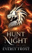 Hunt the Night - Hardcover | Diverse Reads