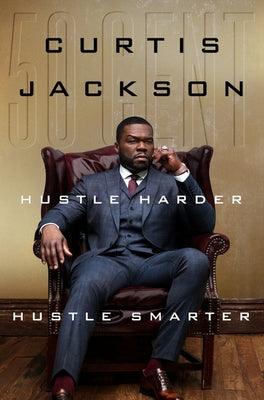Hustle Harder, Hustle Smarter - Hardcover | Diverse Reads