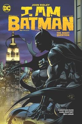 I Am Batman Vol. 3: The Right Question - Hardcover | Diverse Reads