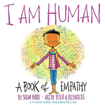 I Am Human: A Book of Empathy - Hardcover | Diverse Reads