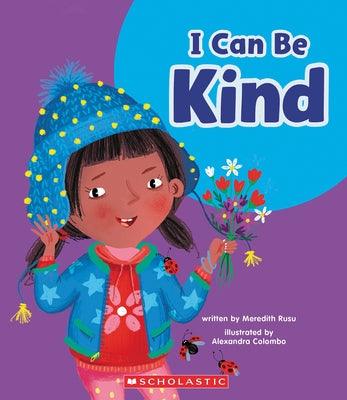 I Can Be Kind (Learn About: Your Best Self) - Hardcover | Diverse Reads