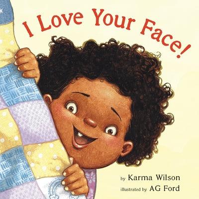 I Love Your Face! - Hardcover | Diverse Reads