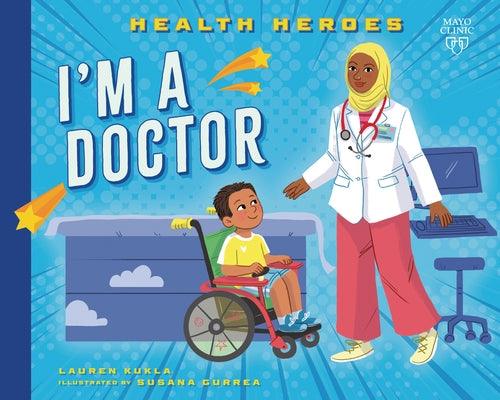I'm a Doctor - Library Binding | Diverse Reads