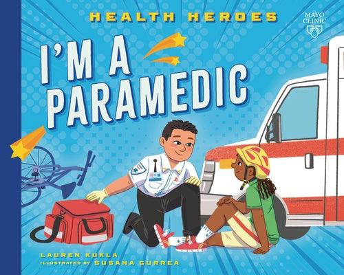 I'm a Paramedic - Library Binding | Diverse Reads