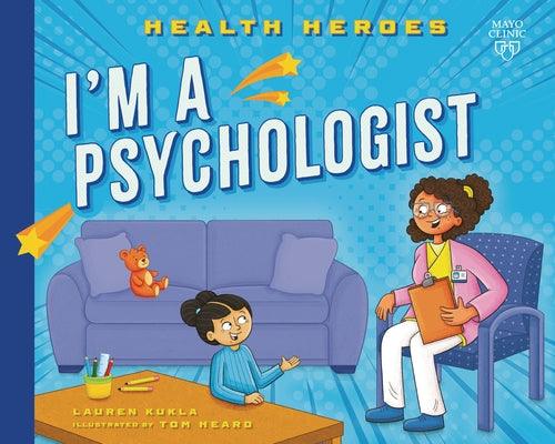 I'm a Psychologist - Library Binding | Diverse Reads