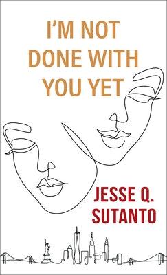 I'm Not Done with You Yet - Library Binding | Diverse Reads