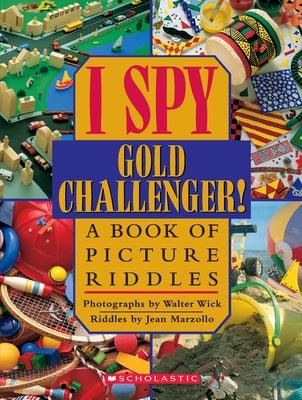 I Spy Gold Challenger: A Book of Picture Riddles - Hardcover | Diverse Reads