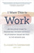 I Want This to Work: An Inclusive Guide to Navigating the Most Difficult Relationship Issues We Face in the Modern Age - Hardcover | Diverse Reads