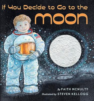 If You Decide to Go to the Moon - Hardcover | Diverse Reads