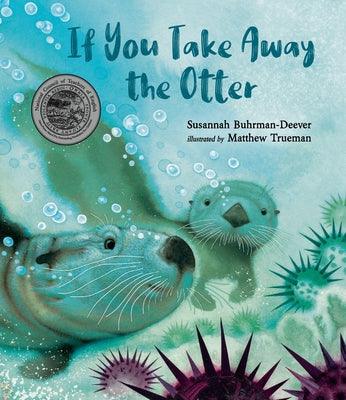 If You Take Away the Otter - Hardcover | Diverse Reads