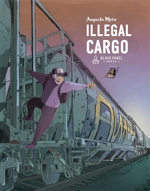 Illegal Cargo - Hardcover | Diverse Reads