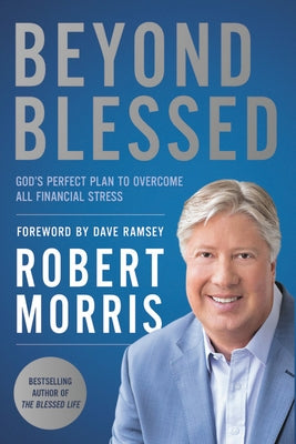 Beyond Blessed: God's Perfect Plan to Overcome All Financial Stress - Paperback | Diverse Reads