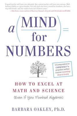 A Mind for Numbers: How to Excel at Math and Science (Even If You Flunked Algebra) - Paperback | Diverse Reads