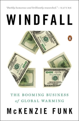 Windfall: The Booming Business of Global Warming - Paperback | Diverse Reads