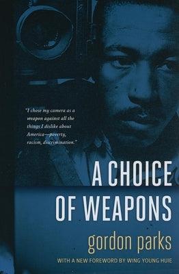 A Choice of Weapons - Paperback | Diverse Reads