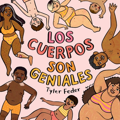 Los Cuerpos Son Geniales - Hardcover | Diverse Reads