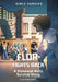 Flor Fights Back: A Stonewall Riots Survival Story - Paperback | Diverse Reads
